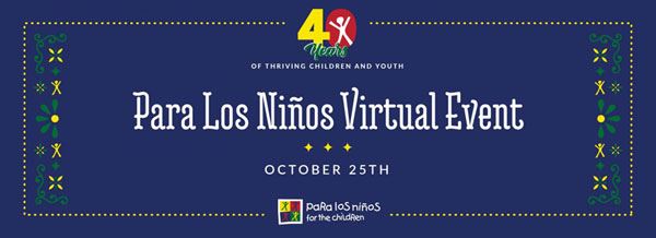 Para Los Niños 40th Anniversary Virtual Benefit